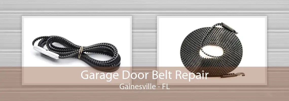 Garage Door Belt Repair Gainesville - FL