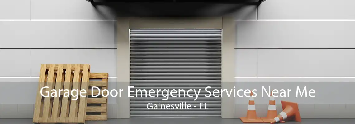 Garage Door Emergency Services Near Me Gainesville - FL