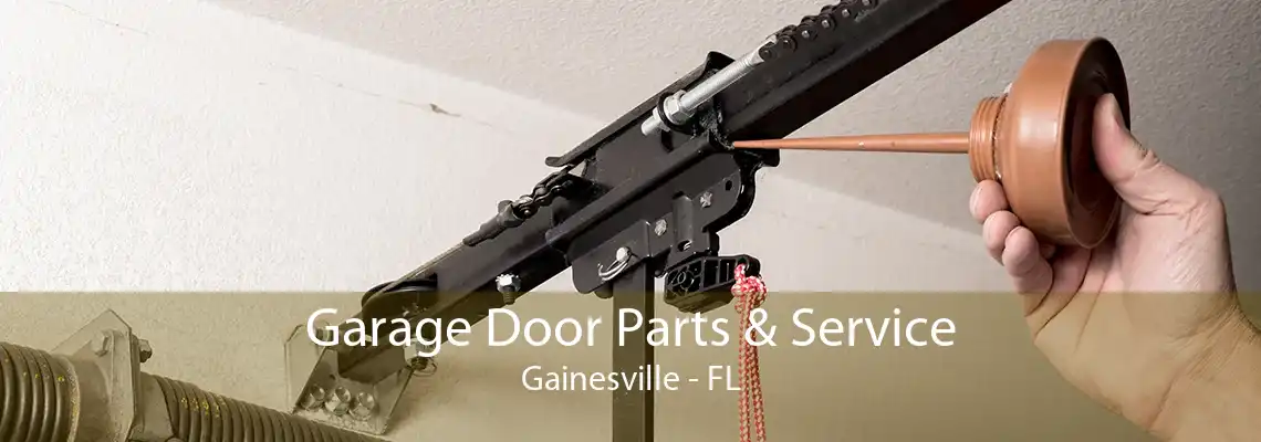 Garage Door Parts & Service Gainesville - FL