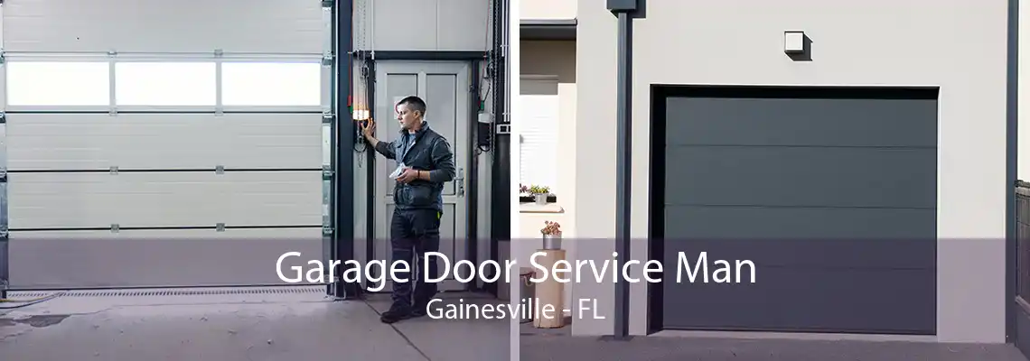 Garage Door Service Man Gainesville - FL