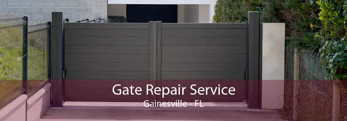 Gate Repair Service Gainesville - FL