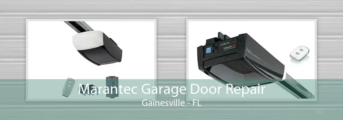 Marantec Garage Door Repair Gainesville - FL