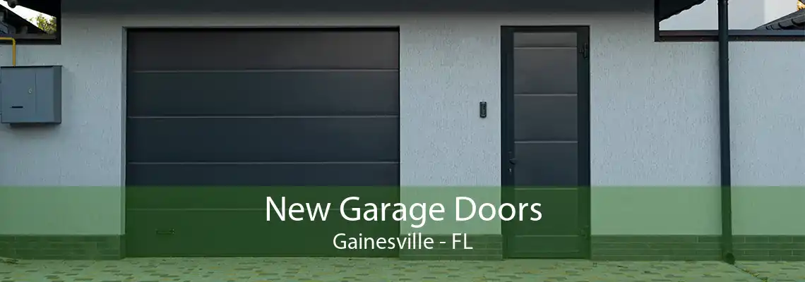 New Garage Doors Gainesville - FL