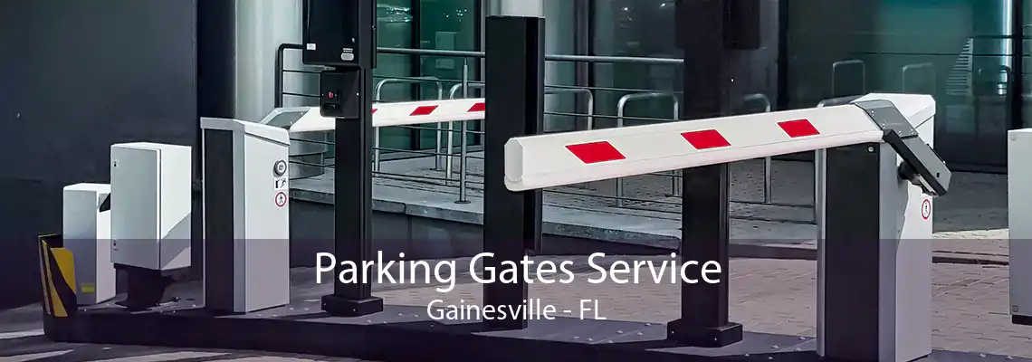 Parking Gates Service Gainesville - FL