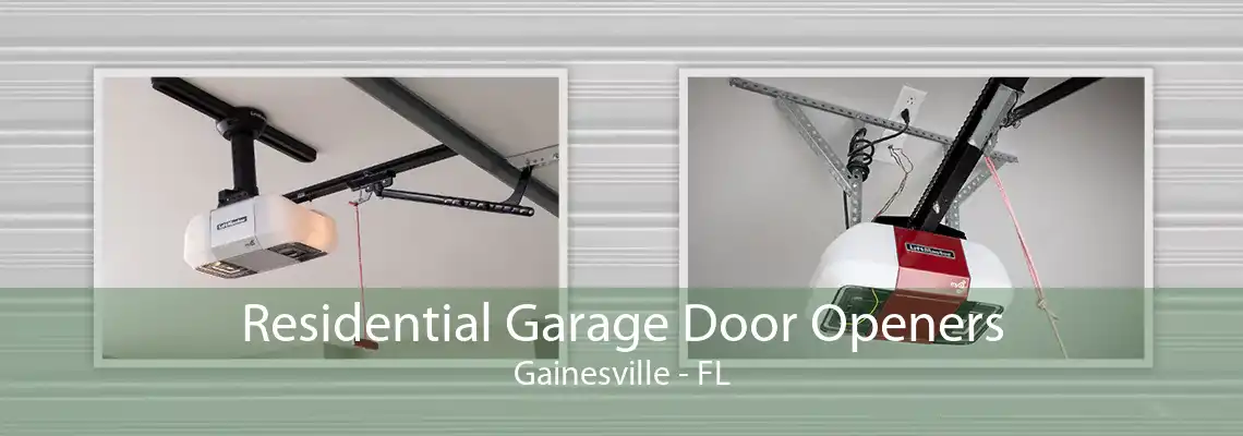 Residential Garage Door Openers Gainesville - FL