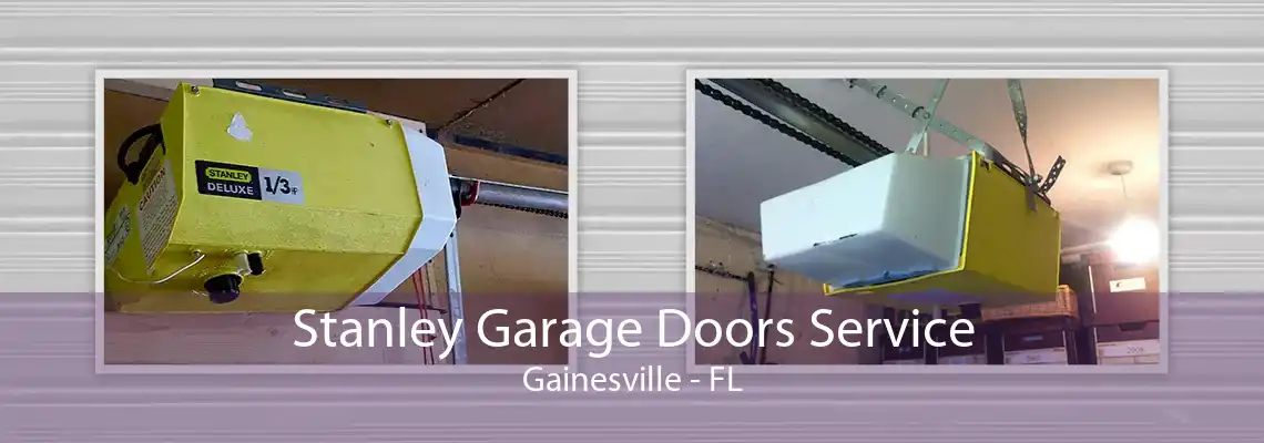 Stanley Garage Doors Service Gainesville - FL