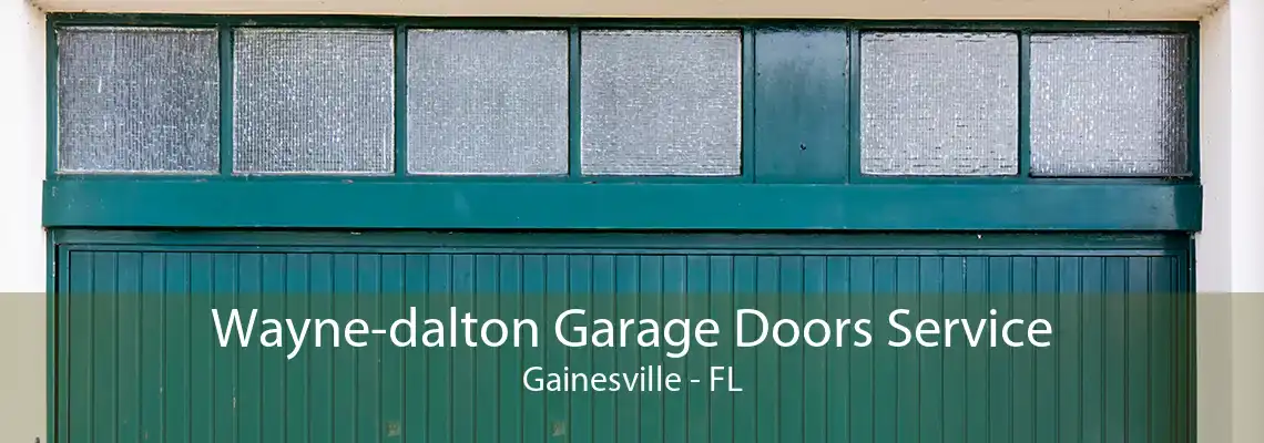 Wayne-dalton Garage Doors Service Gainesville - FL