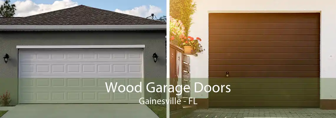 Wood Garage Doors Gainesville - FL